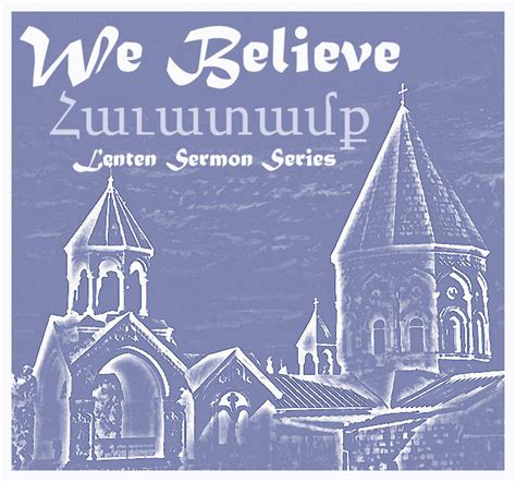 We Believe-Lenten Sermon Series