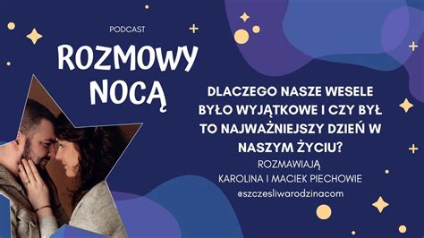 NASZE WESELE PRAWDZIWA HISTORIA PODCAST ROZMOWY NOCĄ odc 4 YouTube