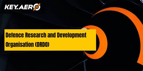 Defence Research And Development Organisation DRDO Key Aero