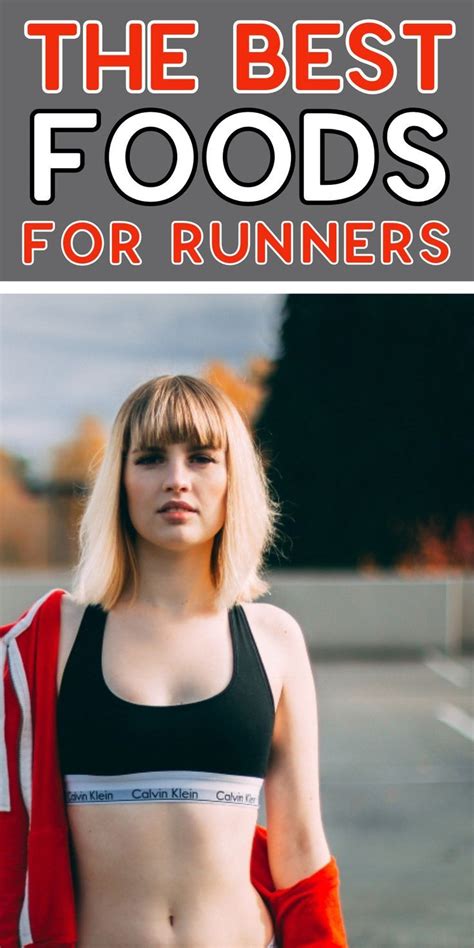 Foods For Runners The Best Foods To Eat Before And After A Run Best