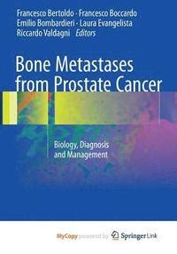 Bone Metastases From Prostate Cancer Biology Diagnosis And