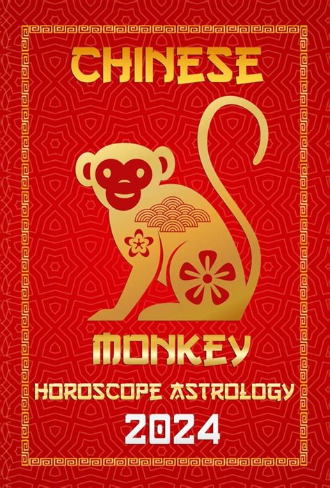 Chinese Horoscopes Astrology 2024 9 Monkey Chinese Horoscope 2024