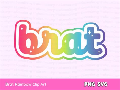 Brat Svg Png Rainbow Letters Baddie Wild Child Bad Girls Cute