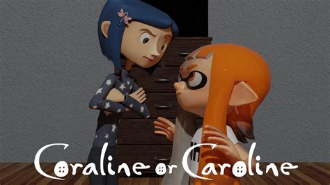 Coraline Or Caroline Coraline X Splatoon Youtube