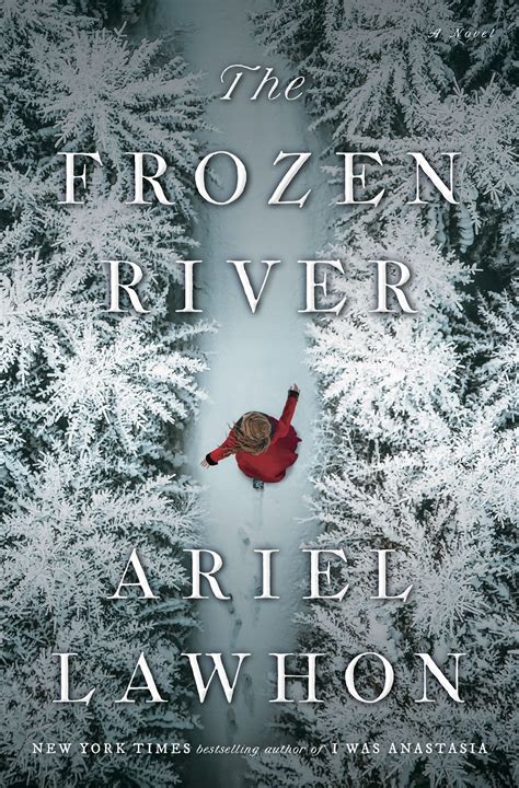 BIBLIO | The Frozen River by Ariel Lawhon | Hardcover | 2023
