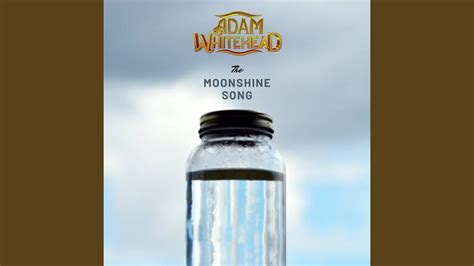 The Moonshine Song YouTube