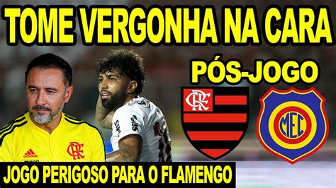 Absurdo Flamengo E Falta De Vergonha Na Cara P S Jogo Perigoso