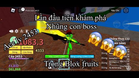 Lần đầu Tiên Khám Phá Những Con Boss Sử Dụng Acc Lv 2453 Trong Blox Fruits Youtube