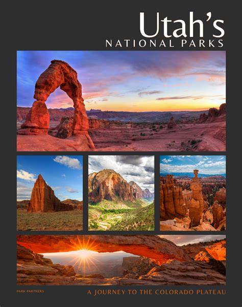 UTAH'S NATIONAL PARKS - A Journey to the Colorado Plateau - PARK PARTNERS