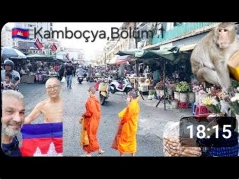 Kamboçya Phnom Penh Bölüm 1 Asyanin en fakir ülkesi YouTube