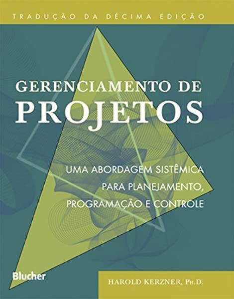 Pdf Gerenciamento De Projetos Uma Abordagem Sist Mica Para