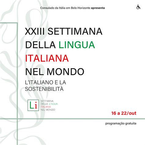 XXIII SETTIMANA DELLA LINGUA ITALIANA NEL MONDO Consolato Generale D