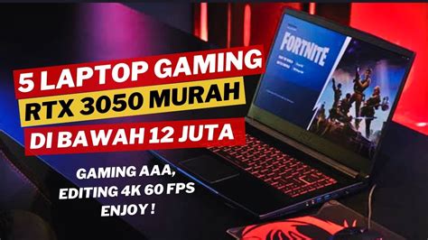 5 Rekomendasi Laptop Gaming Terbaik 2023 Di Bawah 12 Juta Youtube