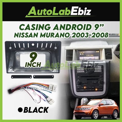 Nissan Murano 2003 2008 Android Player Casing 9 Inch With Socket