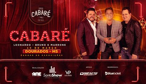 Cabaré Leonardo E Bruno Marrone em Dourados Evento ON