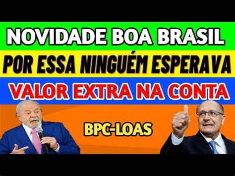 BPC LOAS VEJA AGORA 2 NOTÍCIAS MARAVILHOSAS PARA BENEFICIÁRIOS DO BPC