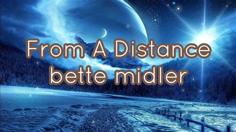 From A Distance Bette Midler Lyrics Youtube