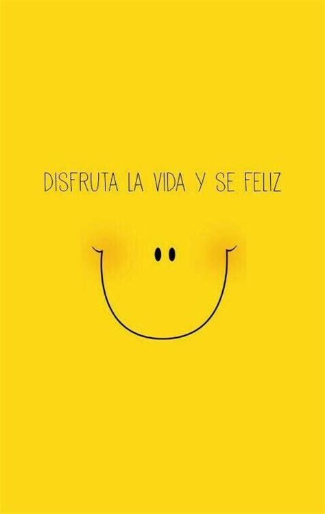 Pin de Isamar Garduño en AESTHETIC Frases de disfrutar Vida feliz