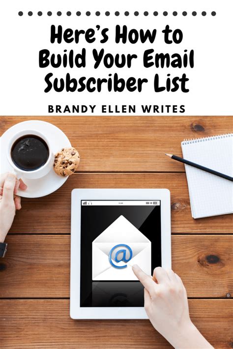 Heres How To Build Your Email Subscriber List Brandy Ellen Writes