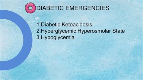 Diabetic Ketoacidosis And Hyperglycemic Hyperosmolar State Ppt