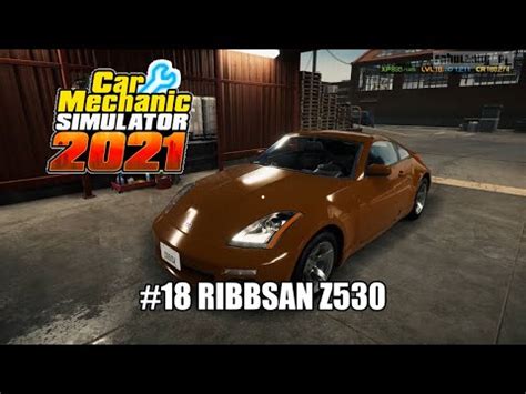 CAR MECHANIC SIMULATOR 2021 Mission 18 RIBBSAN Z530 YouTube