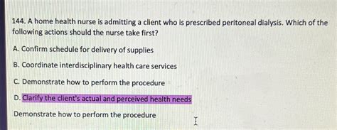 Solved A Home Health Nurse Is Admitting A Client Who Is Chegg