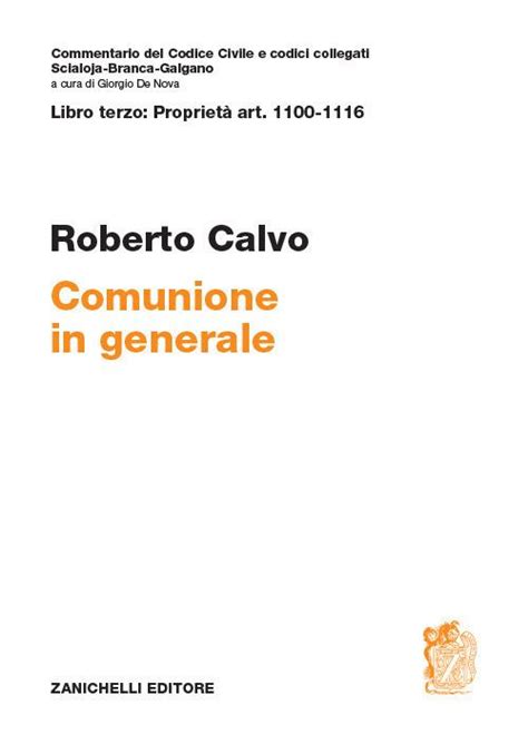 Libro terzo proprietà art 1100 1116 Comunione in generale Roberto