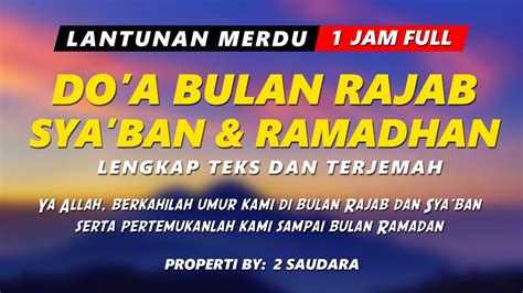 DO A BULAN RAJAB LEBIH MERDU TANPA MUSIK 1 JAM FULL Doarajab Rajab