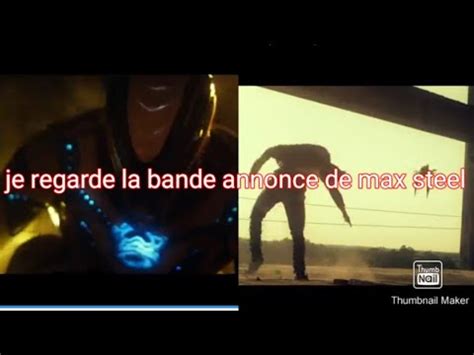 Je Regarde La Bande Annonce De Max Steel Youtube