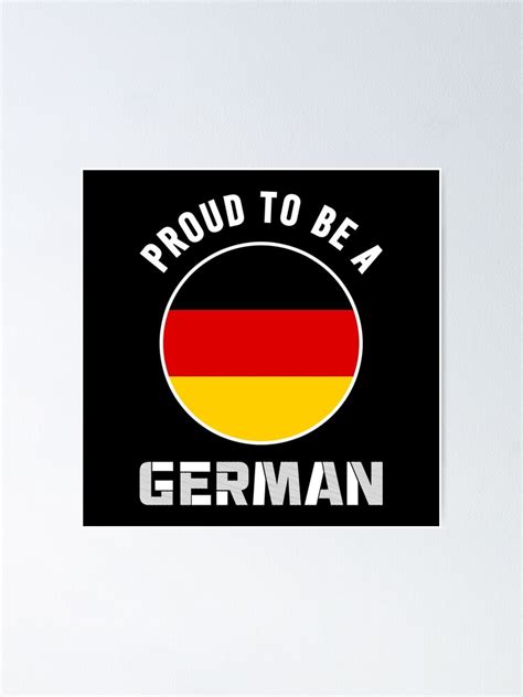 Proud To Be A German With Germany Flag Poster For Sale By Umairuem