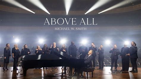 Michael W Smith Above All Live Youtube Music