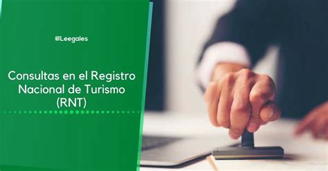 Consultas En El Registro Nacional De Turismo RNT