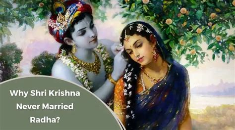 Do You Know Why Shri Krishna Never Married Radha These Could Be The Reasons Eastrohelp