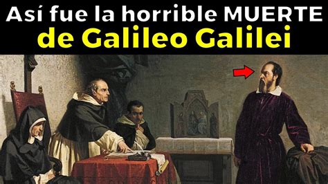 La Verdadera Historia De Galileo Galilei El Telescopio La C Rcel Y Su