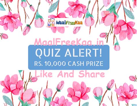 Quiz Alert Win Cash Prize Rs March Giveaway Free Sample