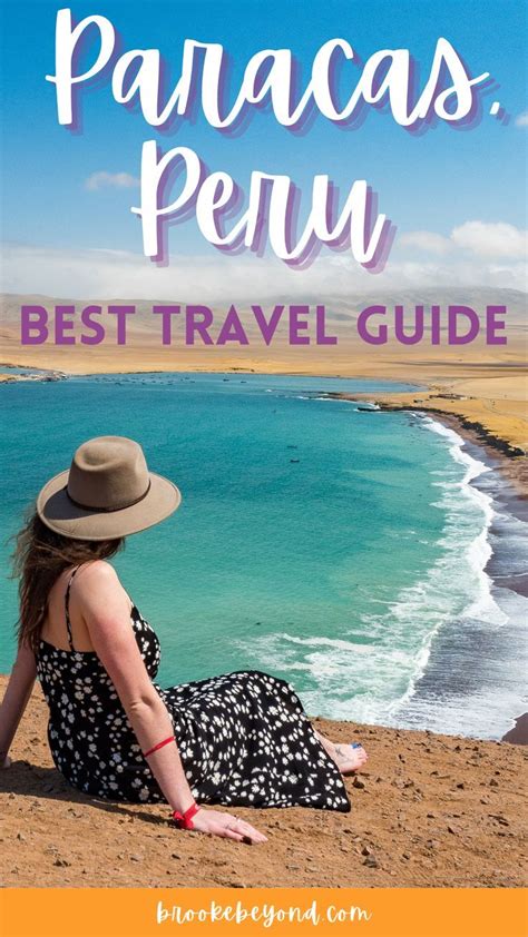 This Travel Guide Will Help You Plan A Great Trip To Paracas Including