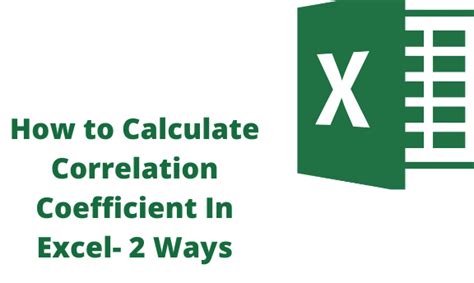 Ways To Calculate Correlation Coefficient In Excel