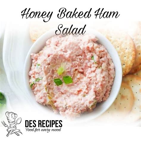 Honey Baked Ham Salad Recipe - Des Recipes