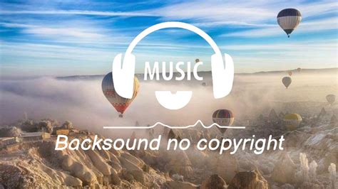 Backsound Music Semangat No Copyright Youtube