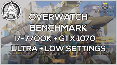 Overwatch Benchmark Nvidia Gtx 1070 And I7 7700k Ultra And Low Settings