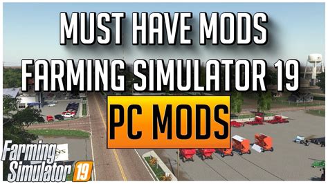 Must Have Pc Mods For Farming Simulator 19 Youtube