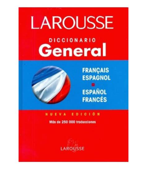 Diccionario Larousse General FrancÉs EspaÑol EspaÑol FrancÉs Td