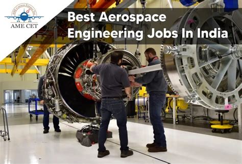 Best Aerospace Engineering Jobs In India Ame Cet Blogs