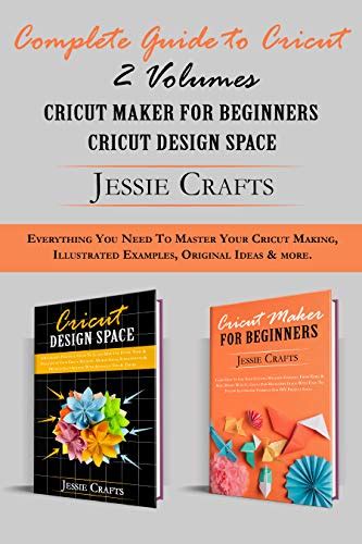 Buy Complete Guide To Cricut Volumes Cricut Maker For Beginner