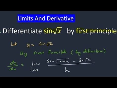 Differentiate Sin Root X Using First Principle Derivative Of Sin Root