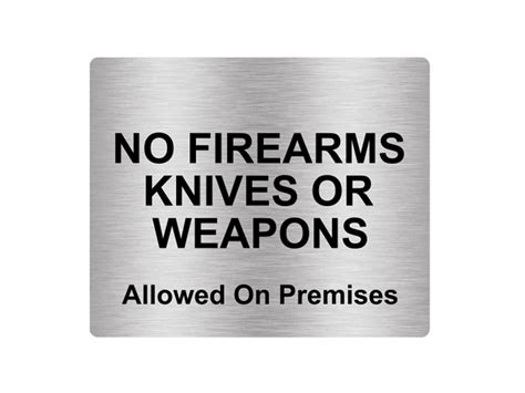 No Firearms Knives Or Weapons Allowed Sign Adhesive Sticker Notice