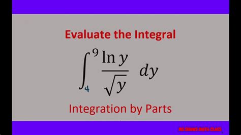 Integration By Parts [4 9] Ln Y Sqrt Y Example 19 Liate Definite Integral Youtube