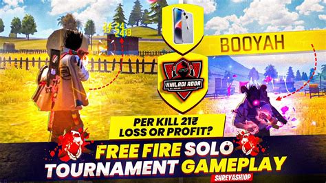 Free Fire Solo Tournament Gameplay Per Kill 21 Loss Or Profit