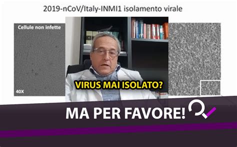 Coronavirus Virus Mai Isolato Tampone Inutile E Asintomatici Non