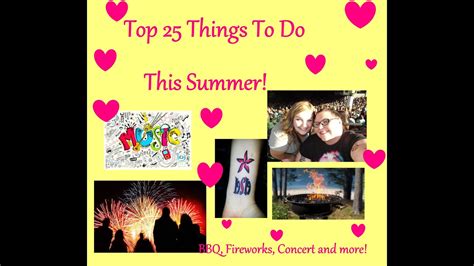 Top 25 Things To Do This Summer Youtube